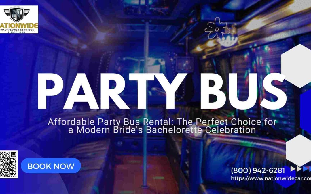 Affordable Party Bus Rental: The Perfect Choice for a Modern Bride’s Bachelorette Celebration