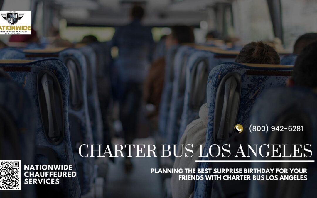 Planning the Best Surprise Birthday for your Friends with Charter Bus Los Angeles