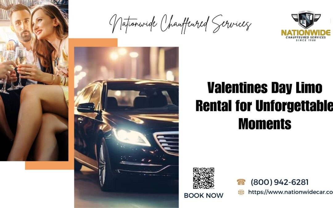 Valentines Day Limo - Unforgettable Moments